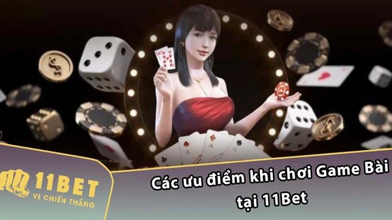 Giới thiệu chi tiết về Game bài đổi thưởng uy tín nhất 11BET