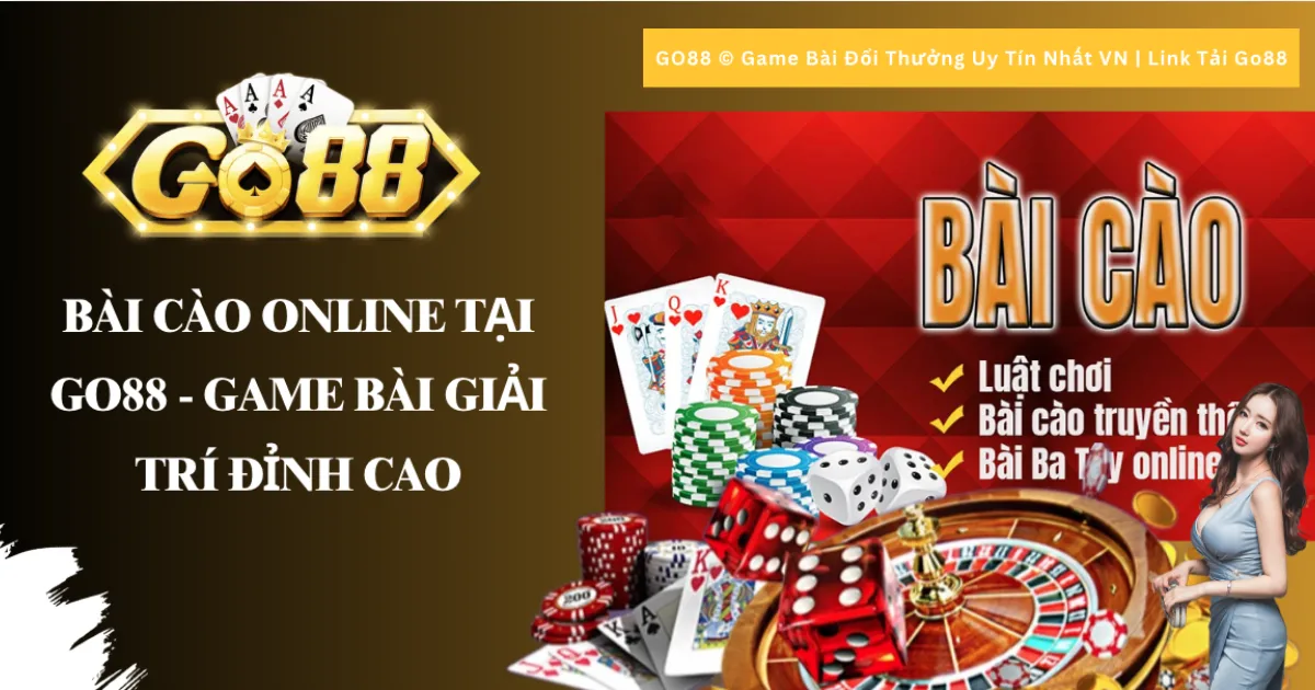 Bài Cào Online Tại Go88 - Game bài giải trí đỉnh cao