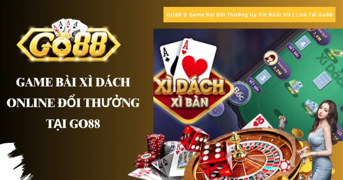 Xì Dách Online tại Go88